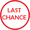 last chance